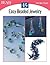 Easy Beaded Jewelry (Easy-Does-It)