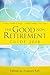 The Good Non Retirement Guide
