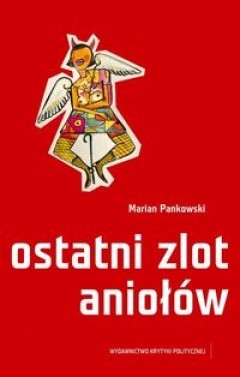 Ostatni zlot aniołów (Paperback)