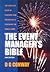 The Event Manager's Bible: The Complete Guide to Planning and Organising a Voluntary or Public Event
