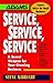 Service, Service, Service: ...