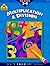 School Zone Multiplication & Division Workbook: 32 Pages, 3rd Grade, 4th Grade, Estimation, Word Problems, Ages 8 to 10 (I Know It! Book Series)