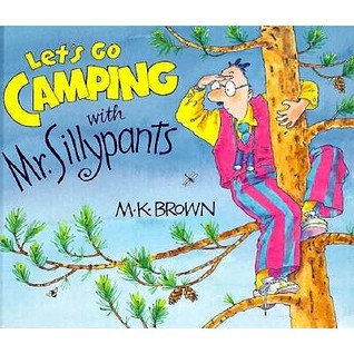 Let's Go Camping with Mr. Sillypants (Hardcover)