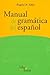 Manual de Gramática del Español by Ángela Di Tullio