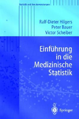 Einführung in die Medizinische Statistik (Statistik und ihre Anwendungen) (German Edition)
