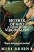 Mother of God: A History of the Virgin Mary