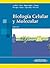 Biologia Celular y Molecular
