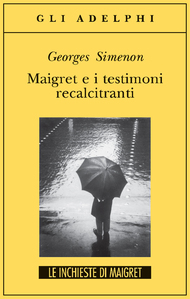 Maigret e i testimoni recalcitranti
