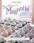 More from Magnolia: Recipes from the World Famous Bakery and Allysa Torey's Home Kitchen