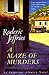 A Maze of Murders: An Inspector Alvarez Novel