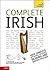 Complete Irish Beginner to Intermediate Course: Learn to read, write, speak and understand a new language (Teach Yourself)