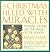 A Christmas Filled with Miracles: Inspiring Stories for the Magic of the Season