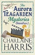The Aurora Teagarden Mysteries: Omnibus 2