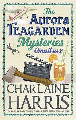 The Aurora Teagarden Mysteries: Omnibus 2 (Aurora Teagarden, #5-8)