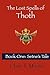 The Lost Spells of Thoth: Book One: Setne's Tale