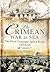 The Crimean War at Sea: The Naval Campaigns Against Russia 1854-56