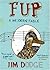 Fup: A Modern Fable (Canons)
