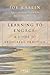 Learning to Engage: A Guide to Leaderful Practice