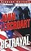 Betrayal by John Lescroart