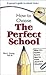 How To Choose The Perfect School: What 21st Century Parents Need to Know about K-12 Education