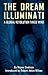 The Dream Illuminati: A Glo...