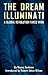 The Dream Illuminati by Wayne Saalman