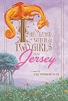 The Wizard, the Witch and Two Girls From Jersey by Lisa Papademetriou