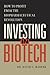 Investing in Biotech: How t...
