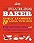 The Fearless Baker: Scrumptious Cakes, Pies, Cobblers, Cookies, and Quick Breads that You Can Make to Impress Your Friends and Yourself