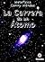 La Carrera de Un Atomo