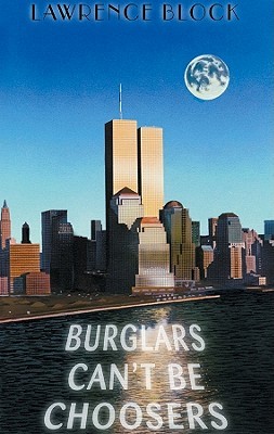 Burglars Can't Be Choosers