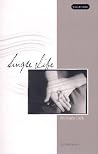 Single Life: An Inside Look (Vocations (Winona, Minn.).) Single Life: An Inside Look (Vocations (Winona, Minn.).)