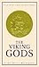 The Viking Gods by Snorri Sturluson