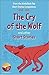 The Cry of the Wolf and Other Short Stories: An Anthology of Winning Stories from the 2008-2009 World Book Day Short Story Competition.