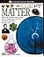 Matter (Eyewitness Books)