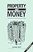 Property and Money by Michael  Brett