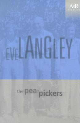 The Pea Pickers (Angus & Robertson Classics)