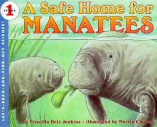 A Safe Home for Manatees (Let's-Read-and-Find-Out Science 1)
