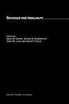 Schools and Inequality (MIT Press Classics) Schools and Inequality (MIT Press Classics)