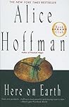 Here on Earth by Alice Hoffman