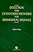 Detection and Estimation Methods for Biomedical Signals