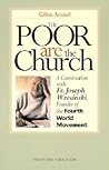 Poor Are the Church: A Conversation With Father Joseph Wresinski, Founder of the Fourth World Movement