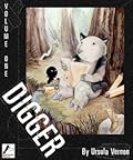 Digger, Volume One