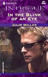 In the Blink of an Eye by Julie         Miller