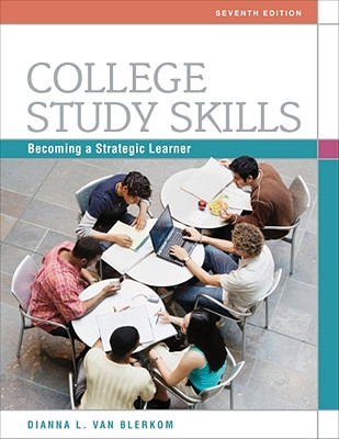 College Study Skills: Becoming a Strategic Learner (Paperback)