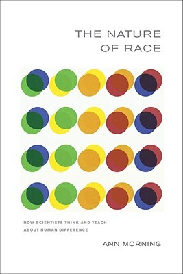Nature of Race: How Scientists Think and Teach about Human Difference (Paperback)