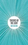Touched by the Light by Linn B. Halton