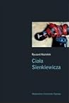 Ciała Sienkiewicza Ciała Sienkiewicza