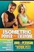 Isometrics Power for Everyone