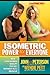 Isometrics Power for Everyone